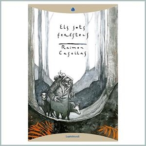 ELS SOTS FERESTECS | 9788494975127 | CASELLAS, RAIMON