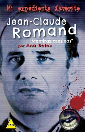 JEAN-CLAUDE ROMAND "MENTIRAS ASESINAS" | 9788416921621 | BOLOX, ANA