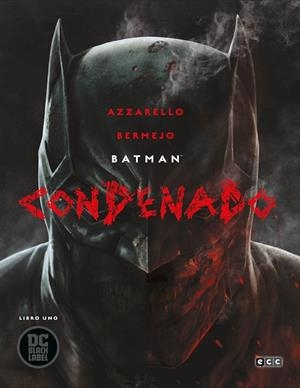 BATMAN: CONDENADO – LIBRO UNO | 9788417722029 | AZZARELLO, BRIAN