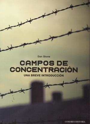 CAMPOS DE CONCENTRACIÓN | 9788490458884 | STONE, DAN