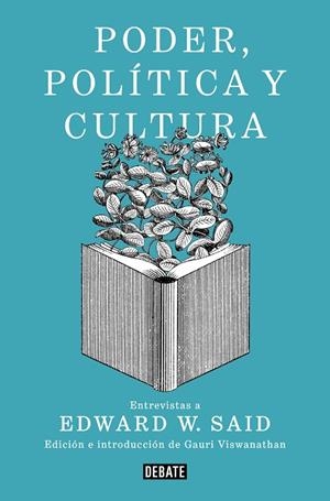 PODER, POLÍTICA Y CULTURA | 9788499929781 | SAID, EDWARD W.