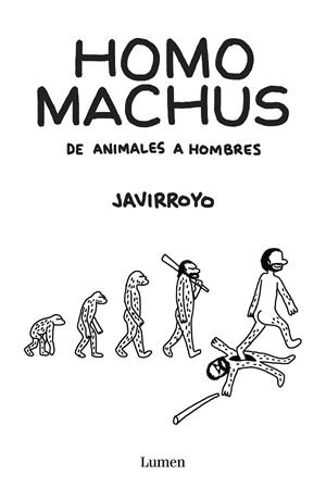 HOMO MACHUS | 9788426407412 | JAVIRROYO
