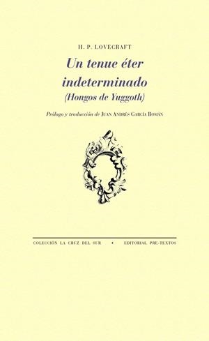 UN TENUE ÉTER INDETERMINADO | 9788417830823 | LOVECRAFT, H. P.