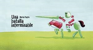 LA BATALLA INTERMINABLE | 9788412106428 | PAGÈS, MARIA