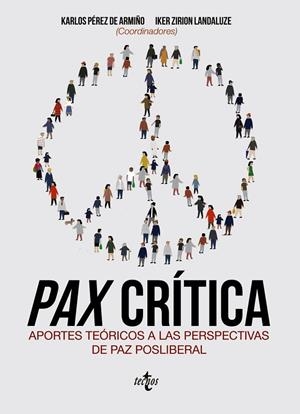 PAX CRÍTICA | 9788430978588 | PÉREZ DE ARMIÑO, KARLOS/JIMÉNEZ BAUTISTA, FRANCISCO/LINARES QUERO, ALBA/MARTÍNEZ GUZMÁN, VICENT/MATE