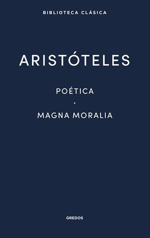 POÉTICA · MAGNA MORALIA | 9788424939151 | ARISTÓTELES