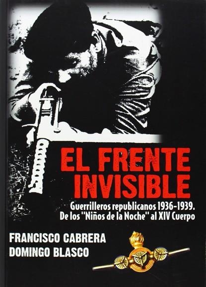 FRENTE INVISIBLE,EL | 9788496862623 | CABRERA, FRANCISCO; BLASCO, DOMINGO