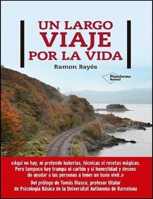 UN LARGO VIAJE POR LA VIDA | 9788417886400 | BAYÉS, RAMÓN