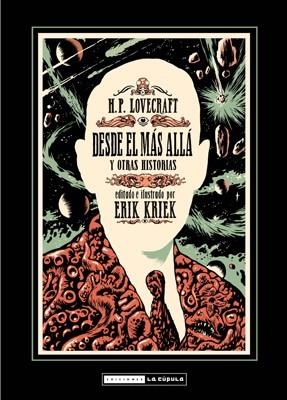 H.P. LOVECRAFT, DESDE EL MÁS ALLÁ Y OTRAS HISTORIAS *** SEGONA MA | 9788415724759 | KRIEK, ERIC