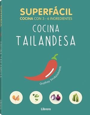 SUPERFACIL COCINA TAILANDESA | 9789463594134 | SOUKSISAVAHN A, ORATHAY