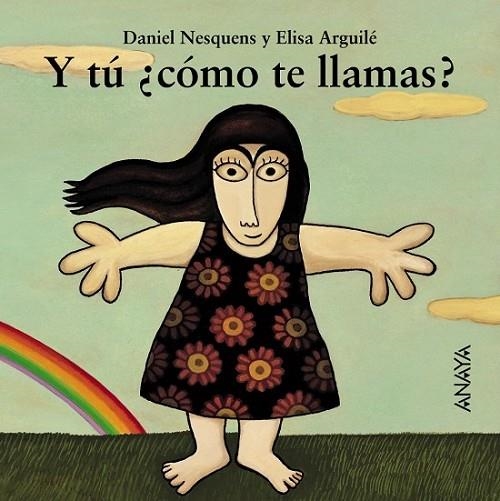 Y T+ +CËMO TE LLAMAS? | 9788466714020 | NESQUENS, DANIEL