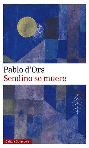 SENDINO SE MUERE | 9788417971724 | D'ORS, PABLO