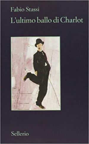 L'ULTIMO BALLO DI CHARLOT | 9788838927645 | STASSI