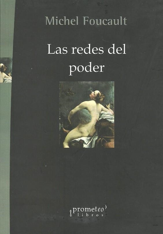 REDES DEL PODER | 9789875746169 | FOUCAULT MICHEL
