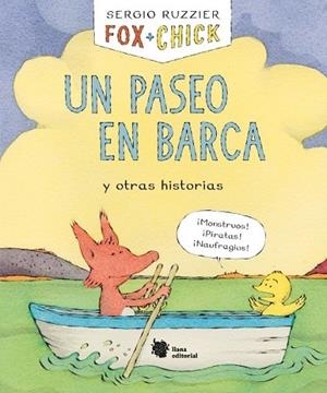 FOX + CHICK. UN PASEO EN BARCA Y OTRAS HISTORIAS | 9788494983085 | RUZZIER, SERGIO