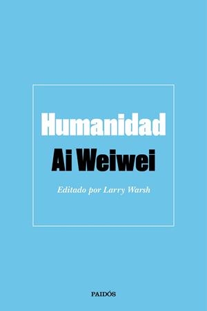 HUMANIDAD | 9788449336744 | WEIWEI, AI