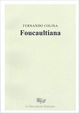 FOUCAULTIANA | 9788409154180 | COLINA, FERNADO