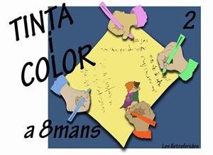 TINTA I COLOR A 8 MANS 2 | 9788409187423 | LES LLETRAFERIDES