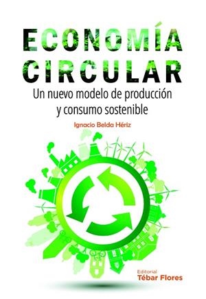 ECONOMÍA CIRCULAR | 9788473606318 | BELDA HÉRIZ, IGNACIO