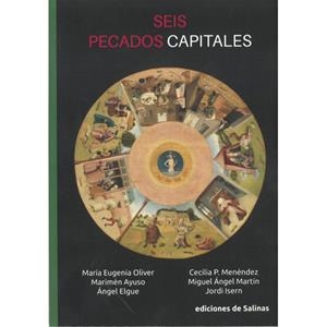 SEIS PECADOS CAPITALES | 9788409184798 | AYUSO CORONADO, MARIMÉN/MARTÍN HERRANZ, MIGUEL ÁNGEL/ELGUE LANZA, ÁNGEL WALTER/OLIVER PÉREZ, MARÍA E