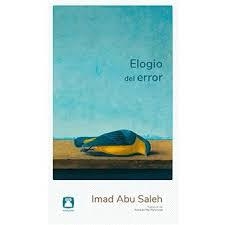 ELOGIO DEL ERROR | 9788494579868 | ABU SALEH, IMAD
