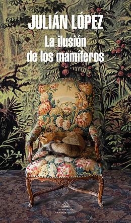 LA ILUSIÓN DE LOS MAMÍFEROS (MAPA DE LAS LENGUAS) | 9788439737209 | LÓPEZ, JULIÁN