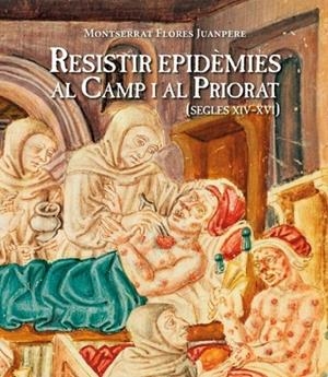 RESISITIR EPIDÈMIES AL CAMP I AL PRIORAT | 9788487580819 | FLORES JUANPERE, MONTSERRAT