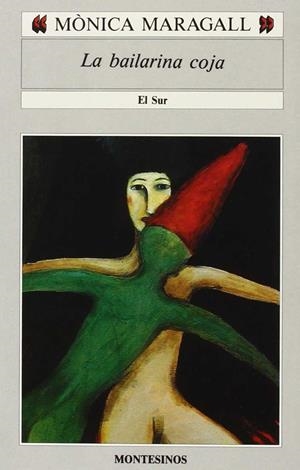 LA BAILARINA COJA | 9788476391600 | MARAGALL BRUSI, MÓNICA