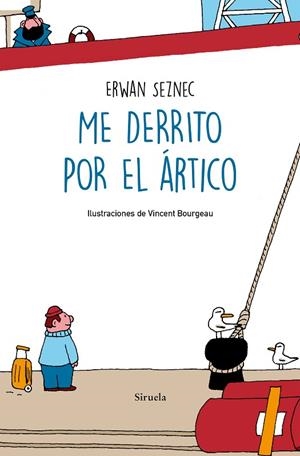ME DERRITO POR EL ÁRTICO | 9788418245879 | SEZNEC, ERWAN