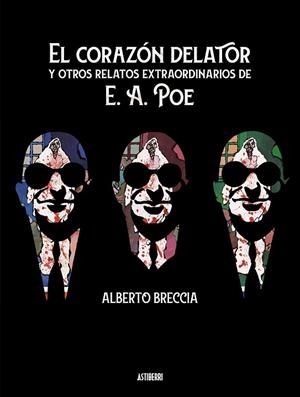 EL CORAZÓN DELATOR Y OTROS RELATOS EXTRAORDINARIOS DE E. A. POE | 9788417575953 | BRECCIA, ALBERTO