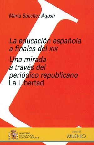 EDUCACION ESPAÐOLA A FINALES DEL | 9788497430111 | SßNCHEZ AGUSTÝ, MARÝ