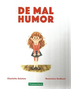 DE MAL HUMOR | 9788417303785 | ZOLOTOW, CHARLOTTE