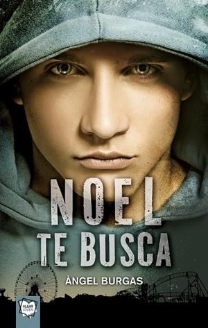 NOEL TE BUSCA | 9788498456424 | ÀNGEL BURGAS