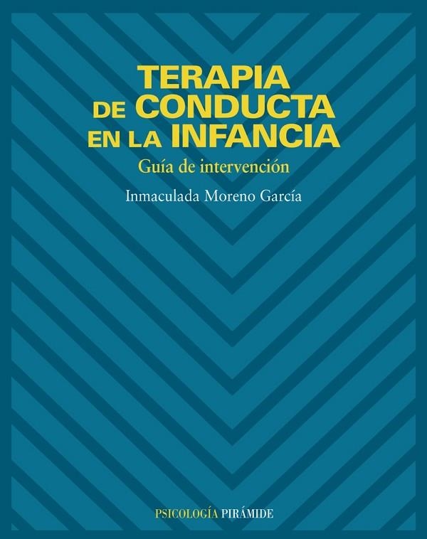 TERAPIA DE CONDUCTA EN LA INFANC | 9788436816587 | MORENO GARCÝA, INMAC