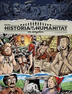 HISTORIA DE LA HUMANITAT EN VINYETES - CAT | 9788417956912 | BOU QUIM