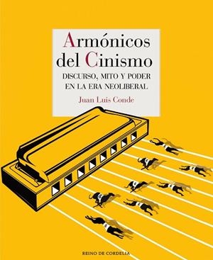 ARMÓNICOS DEL CINISMO | 9788418141225 | CONDE, JUAN LUIS