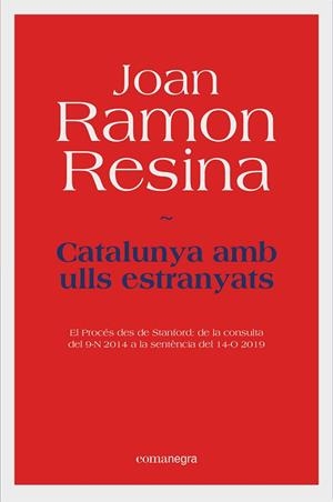 CATALUNYA AMB ULLS ESTRANYATS | 9788418022531 | RESINA, JOAN RAMON