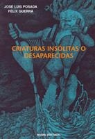 CRIATURES INSÓLITES DESAPARECIDS | 9788489239104 | POSADA/GUERRA