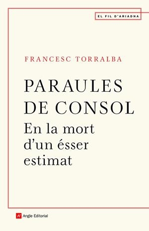 PARAULES DE CONSOL | 9788418197246 | TORRALBA ROSELLÓ, FRANCESC