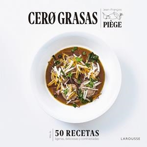 CERO GRASAS | 9788418100550 | PIÈGE, JEAN-FRANÇOIS