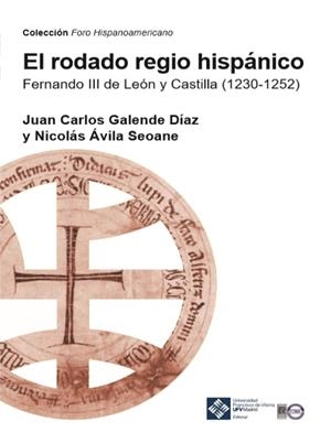 EL RODADO REGIO HISPÁNICO | 9788418360435 | GALENDE DÍAZ, JUAN CARLOS/ÁVILA SEOANE, NICOLÁS