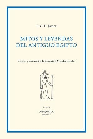 MITOS Y LEYENDAS DEL ANTIGUO EGIPTO | 9788418239144 | JAMES, THOMAS GARNET HENRY
