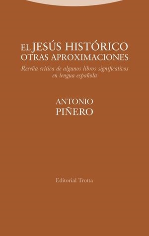 EL JESÚS HISTÓRICO. OTRAS APROXIMACIONES | 9788498799866 | PIÑERO, ANTONIO
