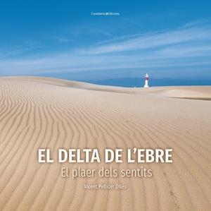 EL DELTA DE L'EBRE | 9788490349953 | PELLICER OLLÉS, VICENT