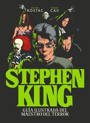 STEPHEN KING | 9788418260247 | ROSTAC, MATTHIEU/CAU, FRANÇOIS