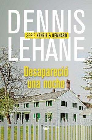 DESAPARECIÓ UNA NOCHE | 9788490564004 | LEHANE DENNIS