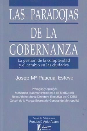 LAS PARADOJAS DE LA GOBERNANZA | 9788496913608 | PASCUAL ESTEVE, JOSEP MARIA