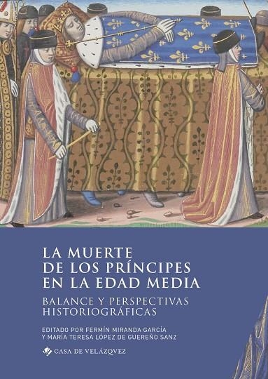 LA MUERTE DE LOS PRÍNCIPES EN LA EDAD MEDIA | 9788490962572 | VARIOS AUTORES