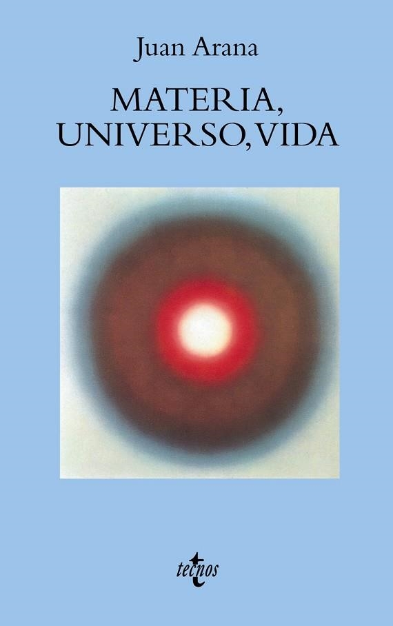 MATERIA, UNIVERSO,VIDA | 9788430938377 | ARANA, JUAN