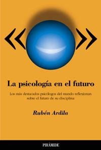 LA PSICOLOG-A EN EL FUTURO | 9788436816594 | ARDILA, RUBÚN